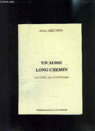 UN AUSSI LONG CHEMIN- RECUEIL DE NOUVELLES