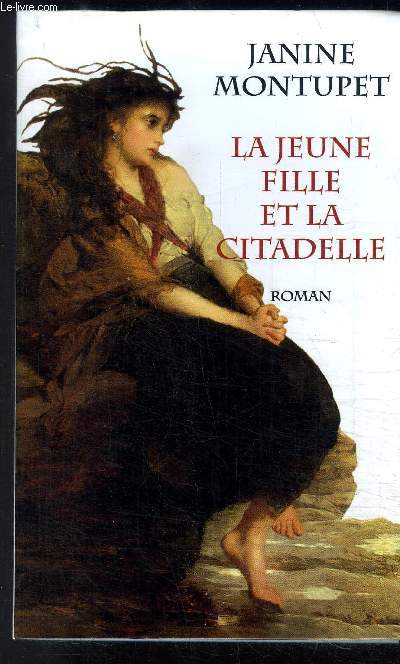LA JEUNE FILLE ET LA CITADELLE