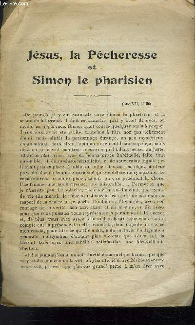 JESUS, LA PECHERESSE ET SIMON LE PHARISIEN (LUC VII, 36-50)