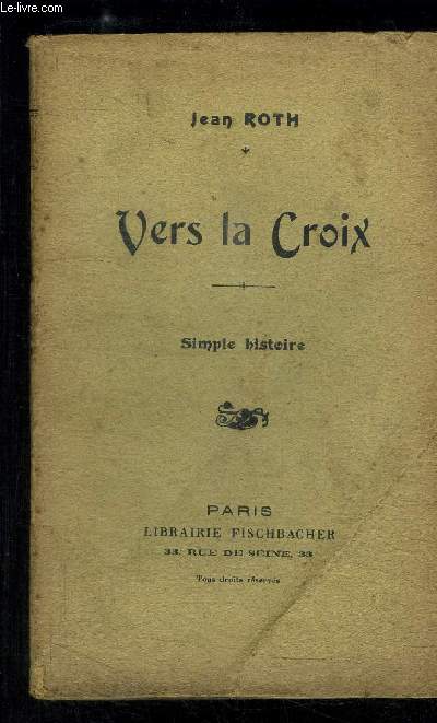 VERS LA CROIX- SIMPLE HISTOIRE