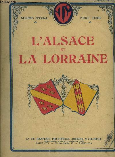 L ALSACE ET LA LORRAINE - NUMERO SPECIAL- HORS SERIE