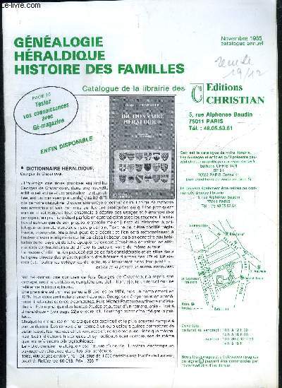 CATALOGUE ANNUEL - GENEALOGIE HERALDIQUE HISTOIRE DES FAMILLES - novembre 1985