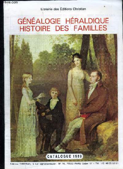 CATALOGUE ANNUEL - GENEALOGIE HERALDIQUE HISTOIRE DES FAMILLES- catalogue 1989