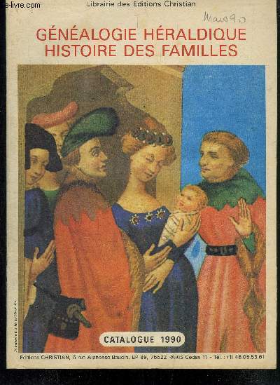 CATALOGUE ANNUEL - GENEALOGIE HERALDIQUE HISTOIRE DES FAMILLES- catalogue 1990