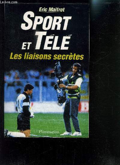 SPORT ET TELE- LES LIAISONS SECRETES