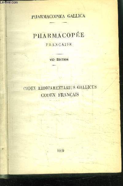 PHARMACOPEE FRANCAISE 7me dition- CODEX FRANCAIS 1949