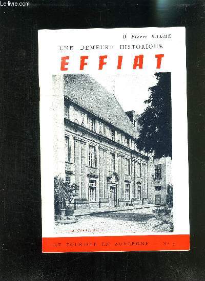UNE DEMEURE HISTORIQUE EFFIAT - LE TOURISME EN AUVERGNE N5