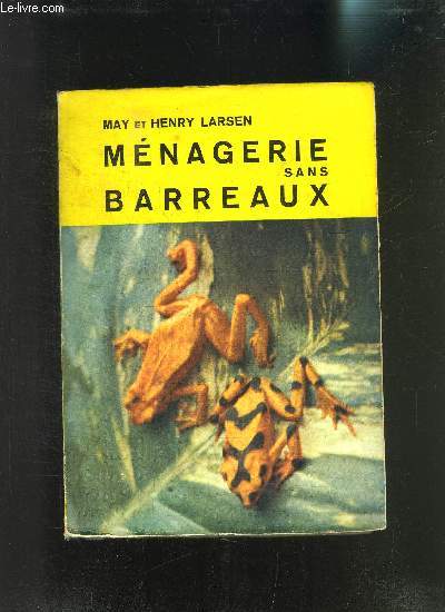 MENAGERIE SANS BARREAUX