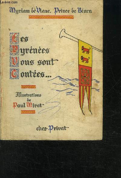 LES PYRENEES VOUS SONT CONTEES