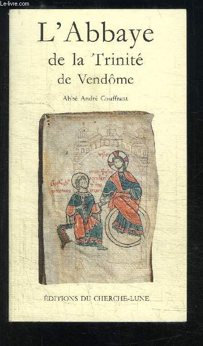 L ABBAYE DE LA TRINITE DE VENDOME