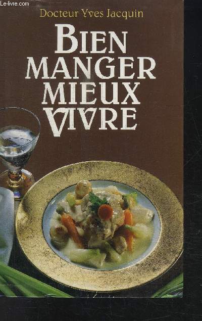 BIEN MANGER MIEUX VIVRE