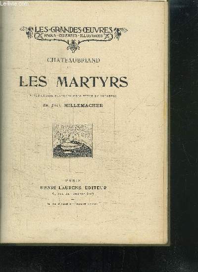 LES MARTYRS/ LES GRANDES OEUVRES- PAGES CELEBRES ILLUSTREES