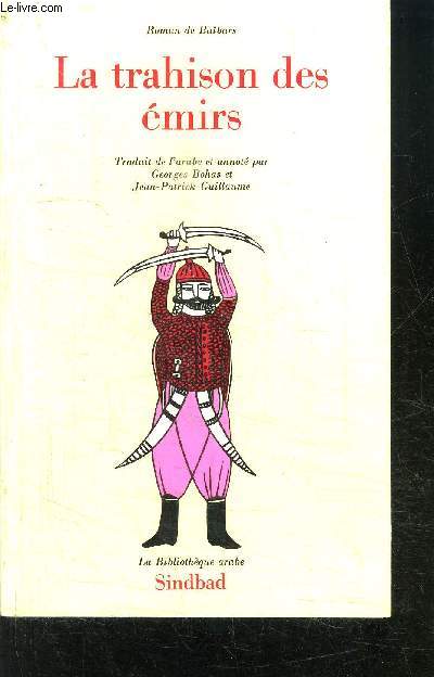 LA TRAHISON DES EMIRS/ LA BIBLIOTHEQUE ARABE SINDBAD