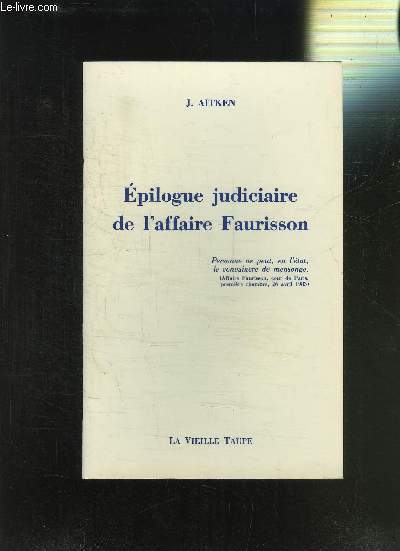 EPILOGUE JUDICIAIRE DE L AFFAIRE FAURISSON