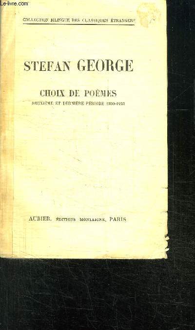 GEORGE STEFAN- CHOIX DE POEMES 1900-1933 / OUVRAGE BILINGUE EN ALLEMAND ET FRANCAIS