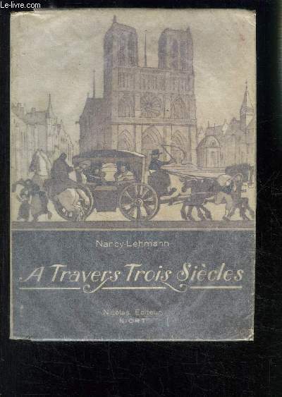 A TRAVERS TROIS SIECLES-1652-1952
