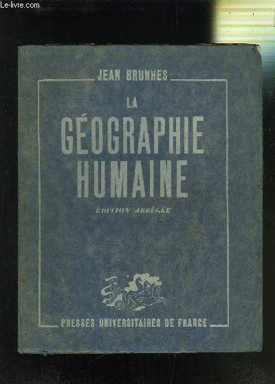 LA GEOGRAPHIE HUMAINE- EDITION ABREGEE