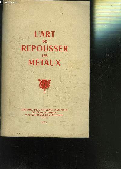 L ART DE REPOUSSER LES METAUX