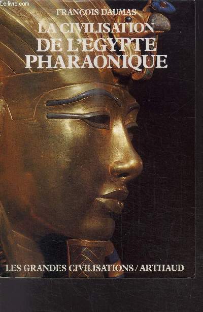 LA CIVILISATION DE L EGYPTE PHARAONIQUE