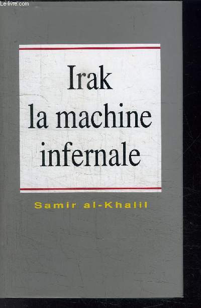 IRAK LA MACHINE INFERNALE