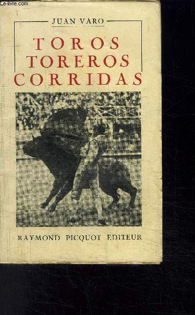 TOROS TOREROS CORRIDAS