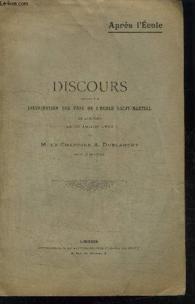 DISCOURS PRONOCE A LA DISTRIBUTION DES PRIX DE L ECOLE SAINT-MARTIAL DE LIMOGES LE 26 JUILLET 1902