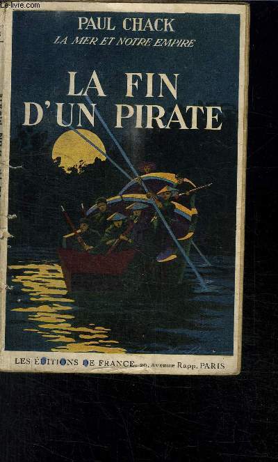 LA FIN D UN PIRATE- LA MER ET NOTRE EMPIRE