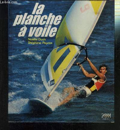 LA PLANCHE A VOILE / ENVOI DE L AUTEUR