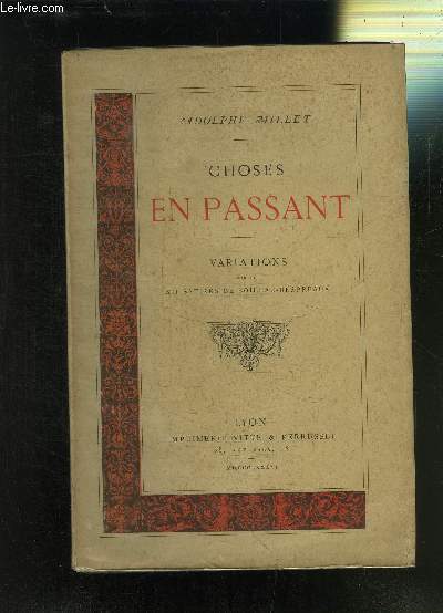 CHOSES EN PASSANT- VARIATIONS SUR LES XII SATIRES DE BOILEAU-DESPREAUX