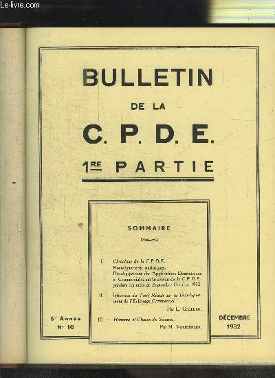 BULLETIN DE LA C.P.D.E. (Compagnie Parisienne de Distribution d'Electricit) Partie 1- 6 me anne- n 10- dcembre 1932