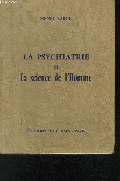 LA PSYCHIATRIE ET LA SCIENCE DE L HOMME