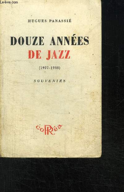 DOUZE ANNEES DE JAZZ (1927-1938) SOUVENIRS