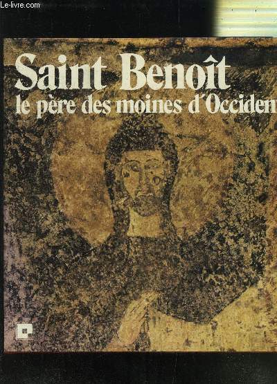 SAINT BENOIT- LE PERE DES MOINES D OCCIDENT