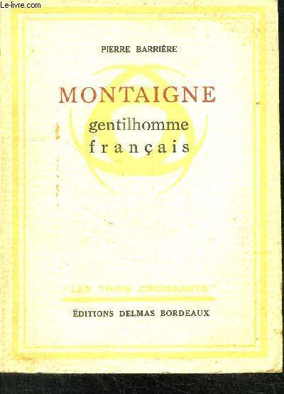 MONTAIGNE GENTILHOMME FRANCAIS