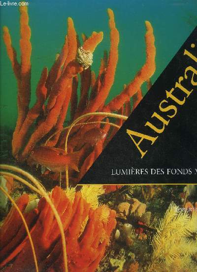 AUSTRALIE LUMIERES DES FONDS MARINS