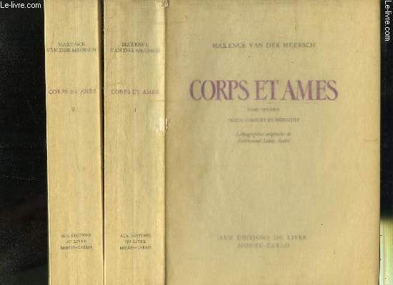 CORPS ET AMES- 2 TOMES EN 2 VOLUMES- TEXTE COMPLET ET DEFINITIF