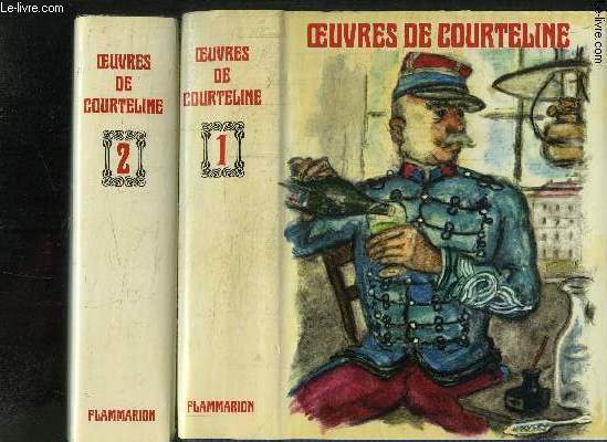 OEUVRES DE GEORGES COURTELINE- 2 TOMES EN 2 VOLUMES