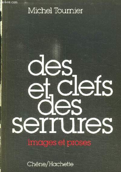 DES CLES ET DES SERRURES- IMAGES ET PROSES