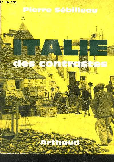 ITALIE DES CONTRASTES