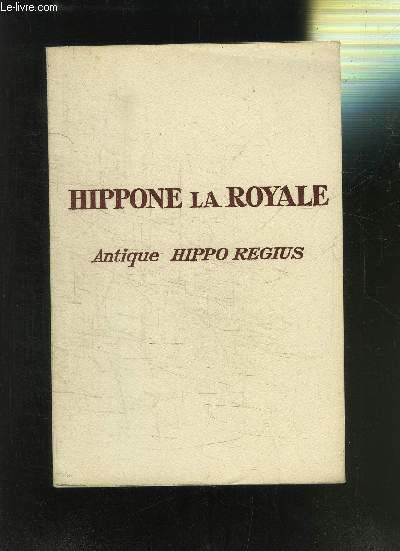 PLAQUETTE- HIPPONE LA ROYALE- ANTIQUE HIPPO REGIUS