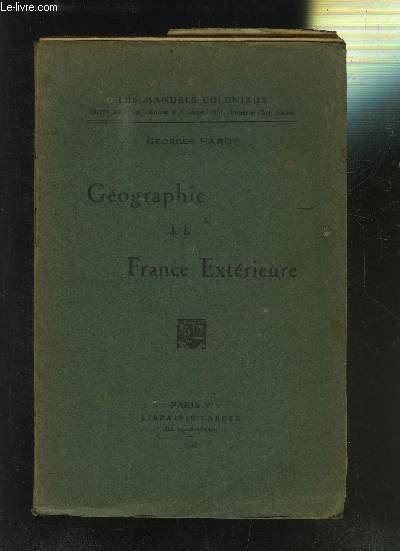 GEOGRAPHIE DE LA FRANCE EXTERIEURE- les manuels coloniaux
