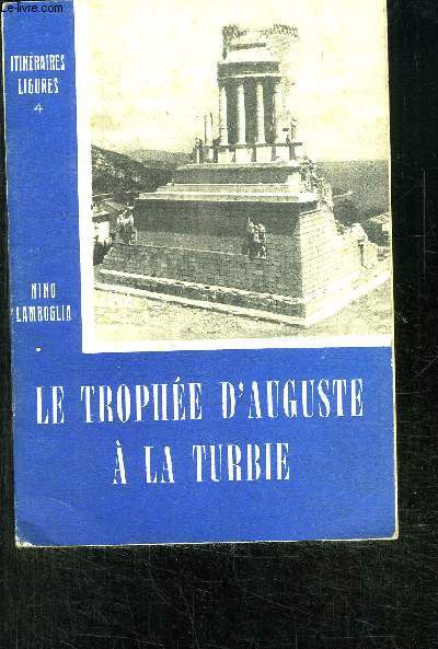 LE TROPHEE D AUGUSTE A LA TURBIE- ITINERAIRES LIGURES 4