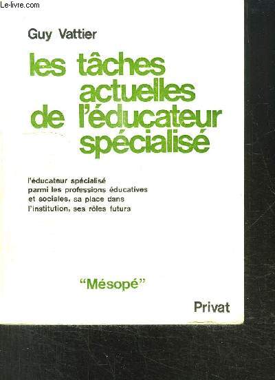 LES TACHES ACTUELLES DE L EDUCATEUR SPECIALISE