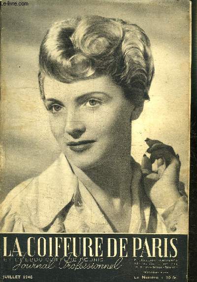 REVUE MENSUELLE: LA COIFFURE DE PARIS- JOURNAL PROFESSIONNEL / N446 / JUILLET 1948