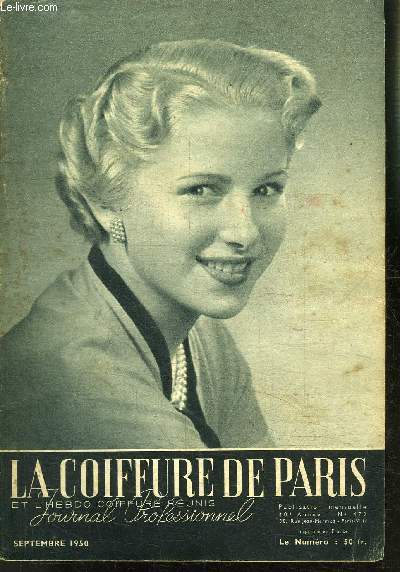 REVUE MENSUELLE: LA COIFFURE DE PARIS- JOURNAL PROFESSIONNEL / N 472 / SEPTEMBRE 1950
