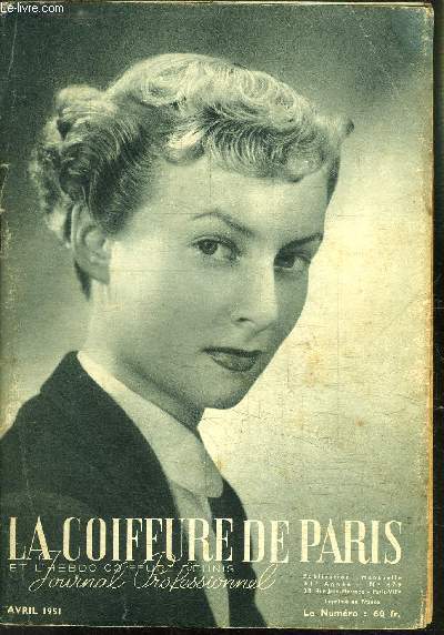 REVUE MENSUELLE: LA COIFFURE DE PARIS- JOURNAL PROFESSIONNEL / N 479 / AVRIL 1951