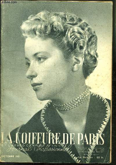 REVUE MENSUELLE: LA COIFFURE DE PARIS- JOURNAL PROFESSIONNEL / N 485 / OCTOBRE 1951