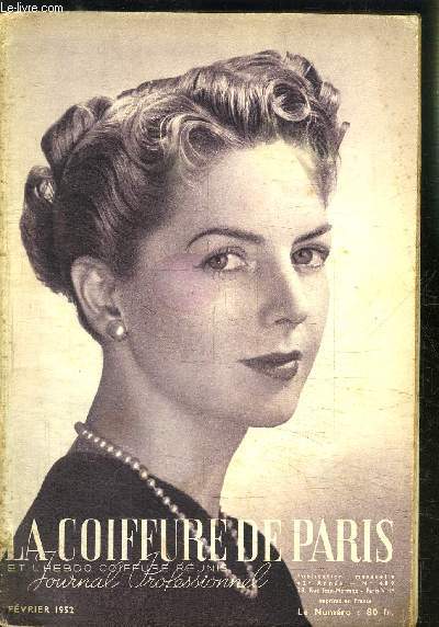 REVUE MENSUELLE: LA COIFFURE DE PARIS- JOURNAL PROFESSIONNEL / N 489 / FEVRIER 1952