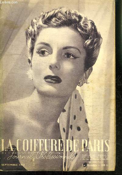 REVUE MENSUELLE: LA COIFFURE DE PARIS- JOURNAL PROFESSIONNEL / N 496 / SEPTEMBRE 1952