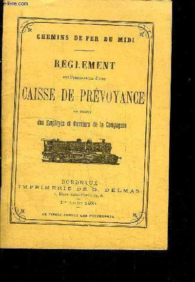 REGLEMENT SUR L INSTITUTION D UNE CAISSE DE PREVOYANCE AU PROFIT DES EMPLOYES ET OUVRIERS DE LA COMPAGNIE
